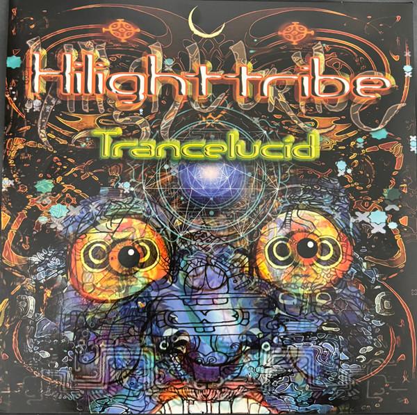 Hilight Tribe - Trancelucid