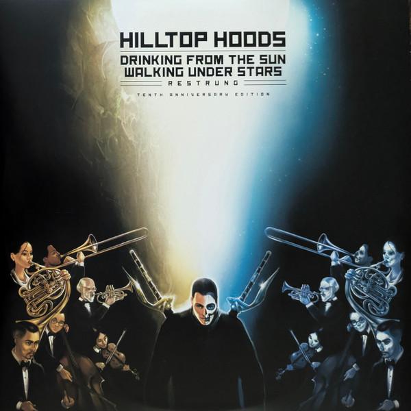 Hilltop Hoods - Drinking From The Sun, Walking Under Stars Restrung