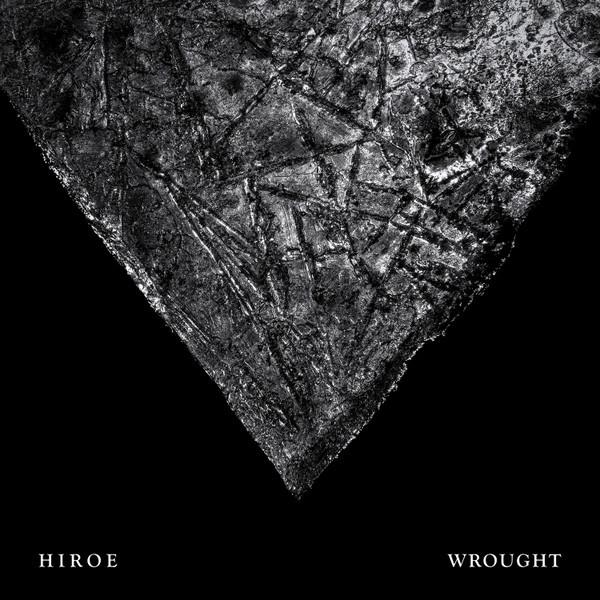 Hiroe (5) - Wrought