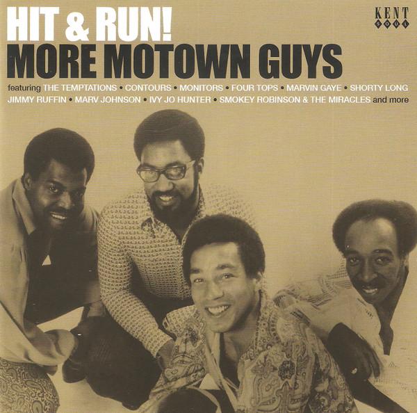  - Hit & Run! More Motown Guys