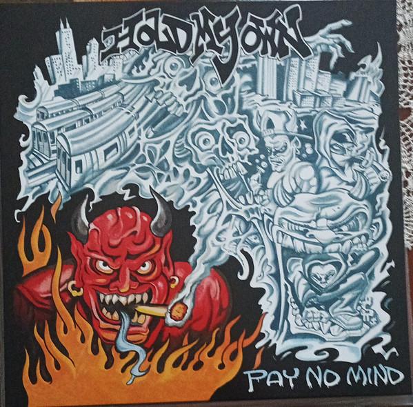 Hold My Own (2) - Pay No Mind