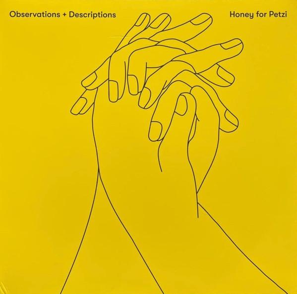 Honey For Petzi - Observations + Descriptions