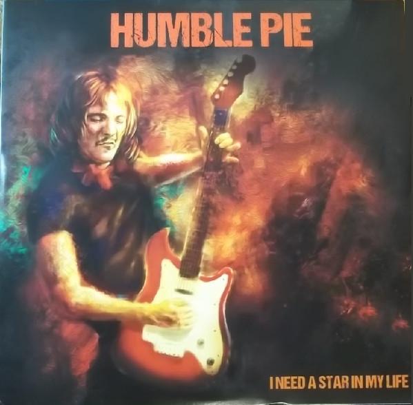 Humble Pie - I Need A Star In My Life