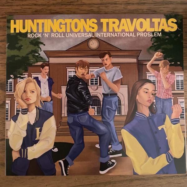Huntingtons, Travoltas - Rock 'N' Roll Universal International Problem