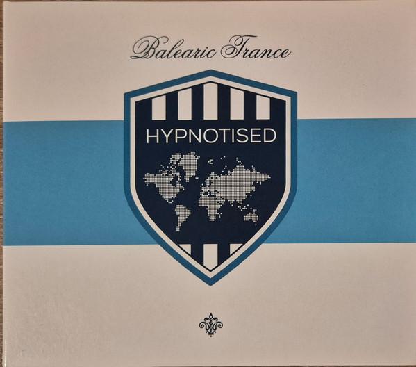  - Hypnotised Presents Balearic Trance