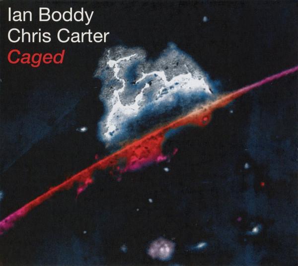 Ian Boddy, Chris Carter (2) - Caged