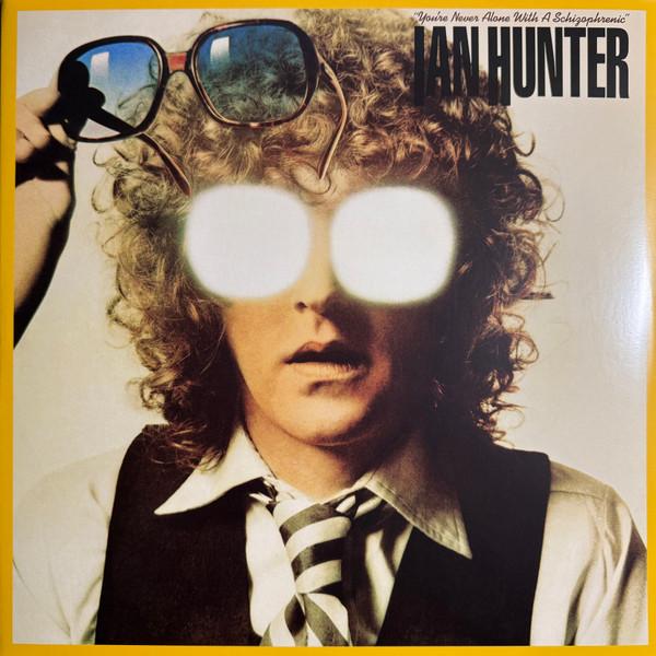 Ian Hunter - You're Never Alone With A Schizophrenic 