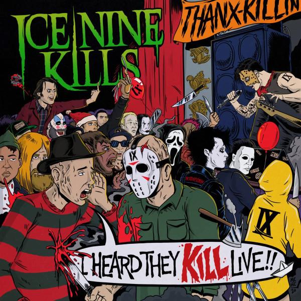 Ice Nine Kills - I Heard They Kill Live!!