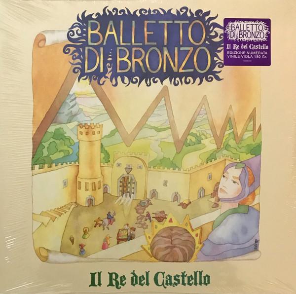 Il Balletto Di Bronzo - Il Re Del Castello