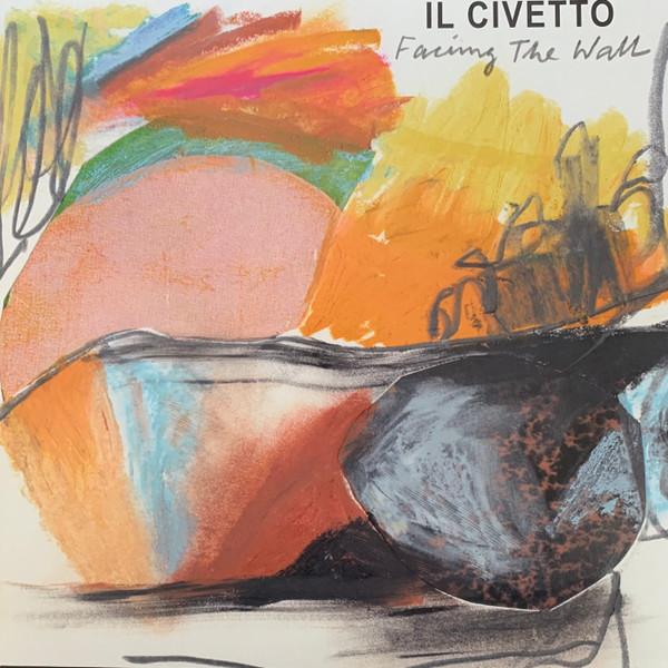 Il Civetto - Facing The Wall