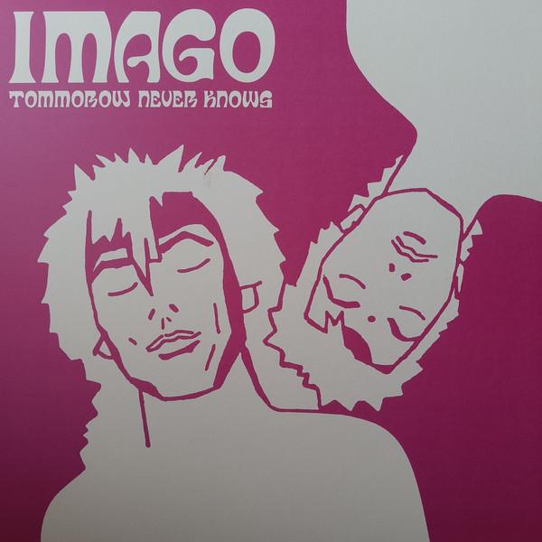 Imago  - Tomorrow Never Knows