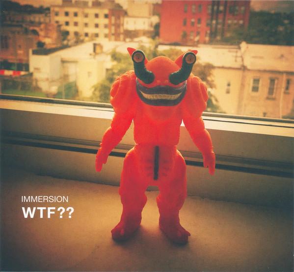 Immersion (2) - WTF??