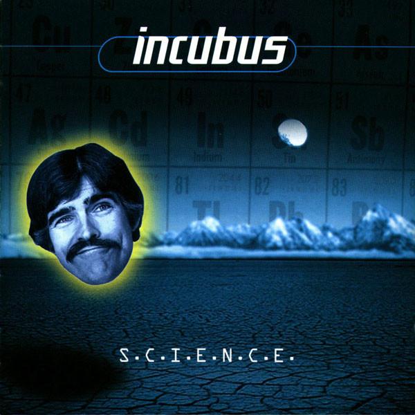 Incubus  - S.C.I.E.N.C.E.