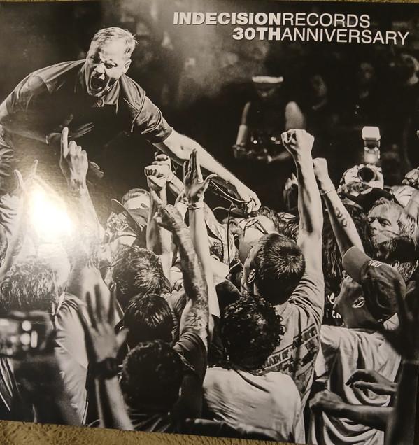  - Indecision Records 30th Anniversary