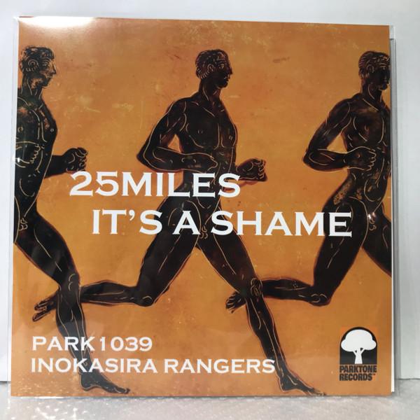 Inokasira Rangers - 25miles / It's A Shame