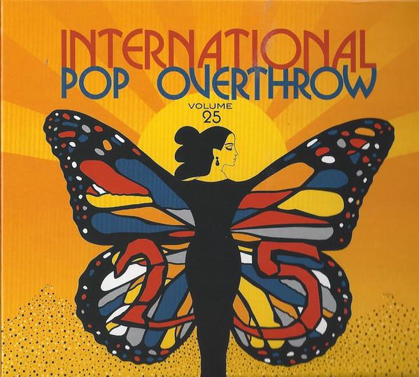  - International Pop Overthrow Volume 25