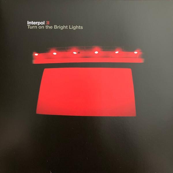 Interpol - Turn On The Bright Lights