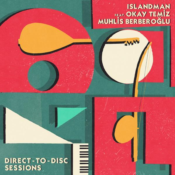 Islandman, Okay Temiz, Muhlis Berberoğlu - Direct-to-Disc Sessions
