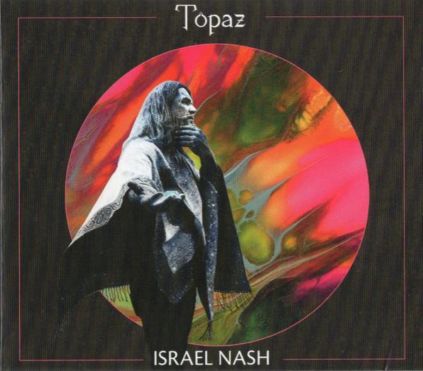 Israel Nash Gripka - Topaz