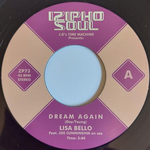 J.D's Time Machine, Lisa Bello, Jherimi Harmoni - Dream Again / Rain On My Star