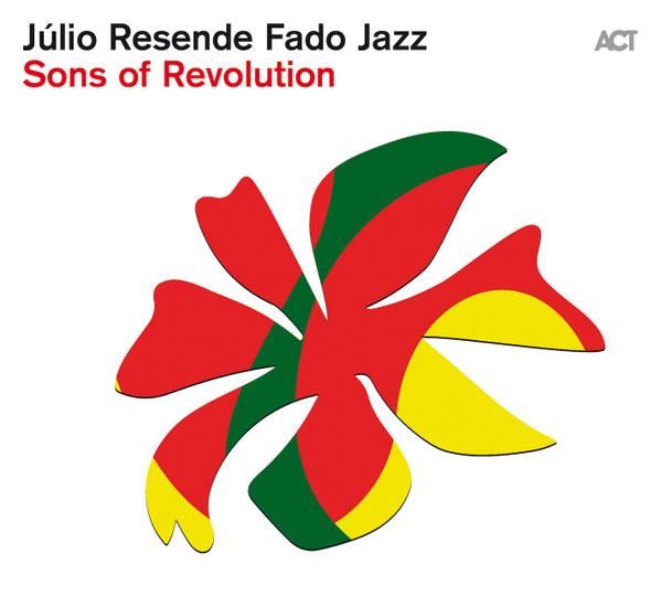 Júlio Resende - Sons Of Revolution