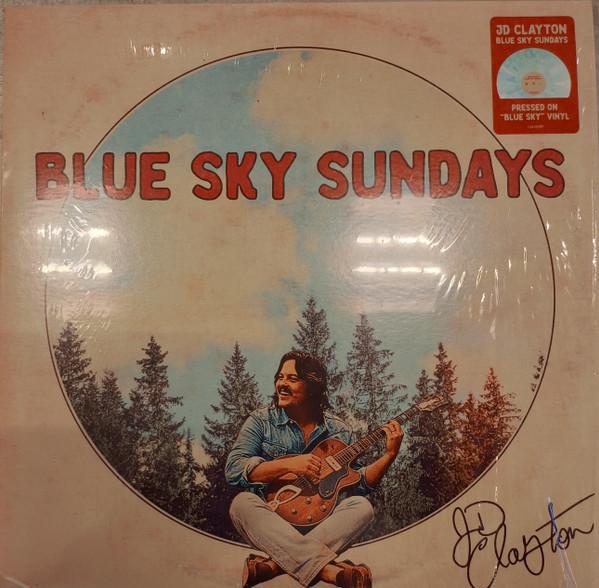 JD Clayton - Blue Sky Sundays