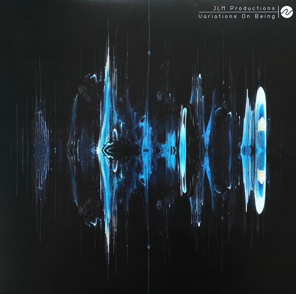 JLM Productions - Variations On Being