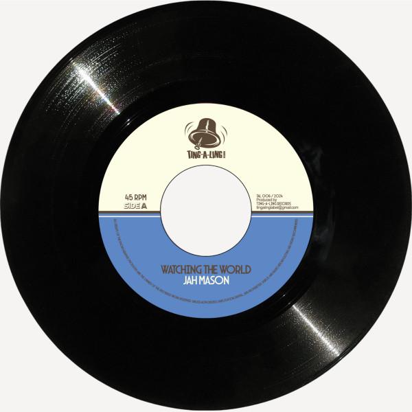 Jah Mason, King Lorenzo - Watching The World / Rocky Road 