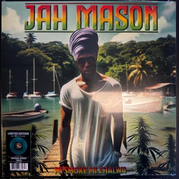 Jah Mason - Mi Smoke Mi Chalwa