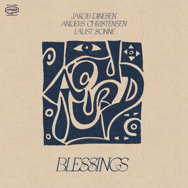Jakob Dinesen, Laust Sonne, Anders Christensen - Blessings