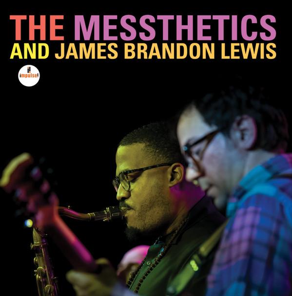 James Brandon Lewis, The Messthetics - The Messthetics And James Brandon Lewis 