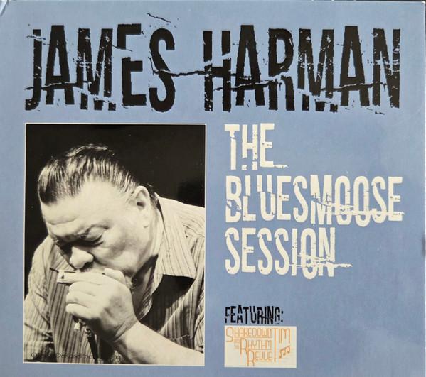 James Harman - The BluesMoose Session
