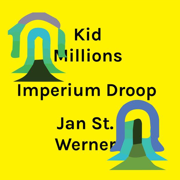 Jan St. Werner, Kid Millions - Imperium Droop