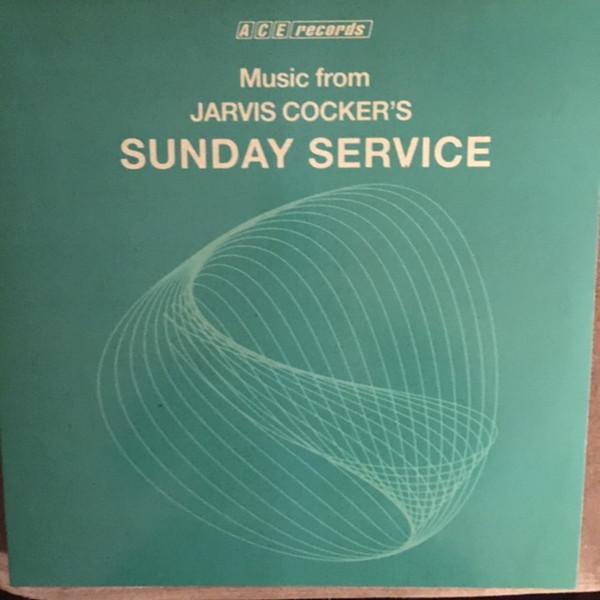 Jarvis Cocker - Music From Jarvis Cocker's Sunday Service
