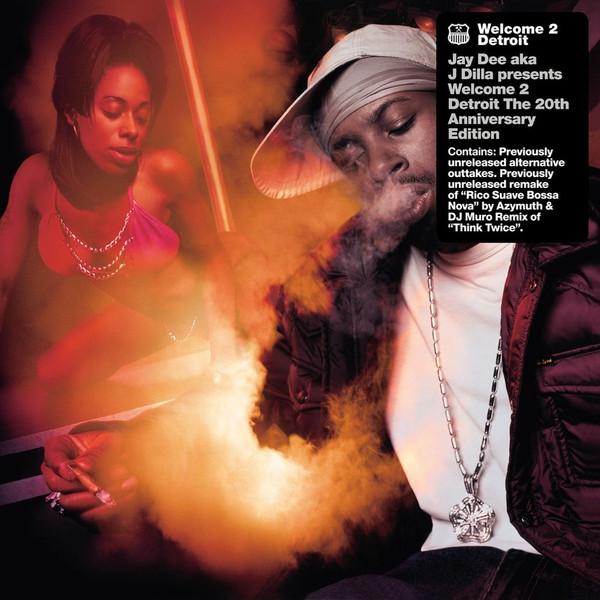 Jay Dee, J Dilla - Welcome 2 Detroit (The 20th Anniversary Edition)