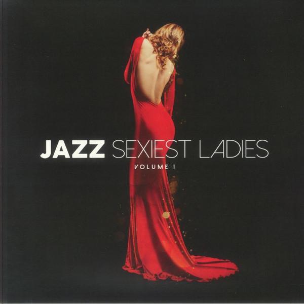  - Jazz Sexiest Ladies Volume 1