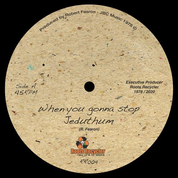 Jeduthum - When You Gonna Stop