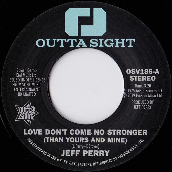 Jeff Perry, Mandrill - Love Don't Come No Stronger (Than Yours And Mine) / Too Late