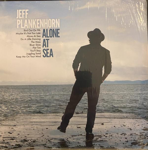 Jeff Plankenhorn - Alone At Sea