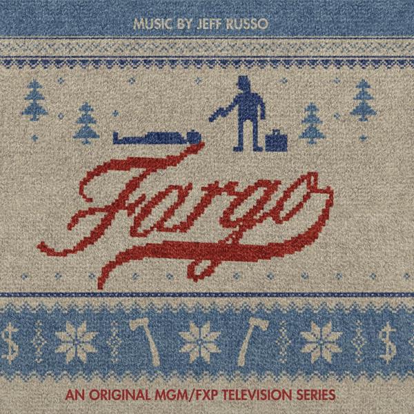 Jeff Russo - Fargo (An Original MGM/FXP Television Series)