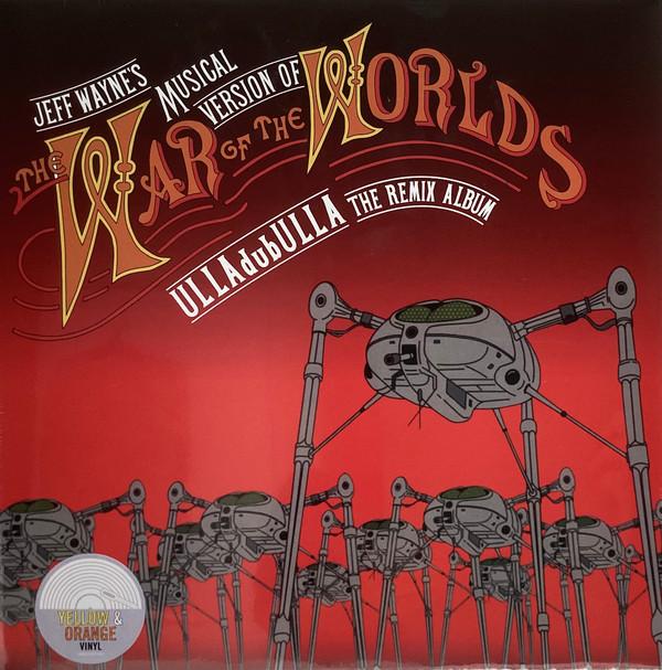 Jeff Wayne - The War Of The Worlds: ULLAdubULLA The Remix Album