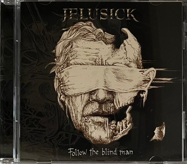 Jelusick - Follow The Blind Man