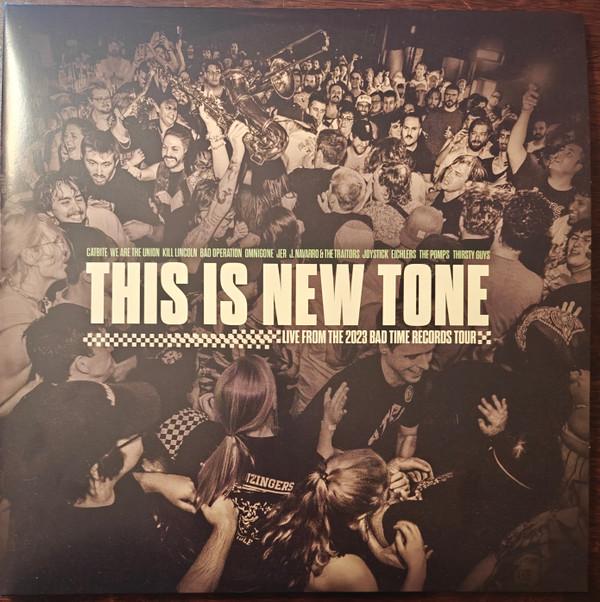 Jer (3), We Are The Union, Kill Lincoln, The Pomps, J. Navarro & The Traitors, Joystick!, Thirsty Guys, Catbite, Omnigone, Eichlers, Bad Operation - This Is New Tone (Live From The 2023 Bad Time Records Tour)