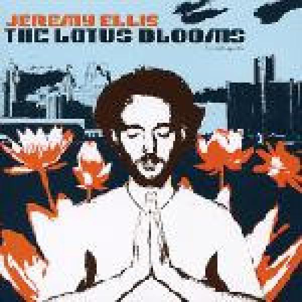 Jeremy Ellis - The Lotus Blooms