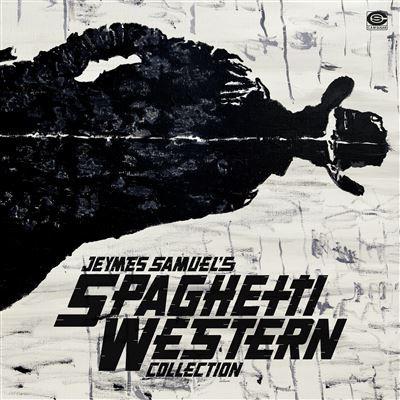  - Jeymes Samuel's Spaghetti Western Collection