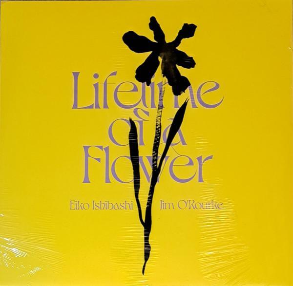 Jim O'Rourke, Eiko Ishibashi - Lifetime Of A Flower – Original Soundtrack