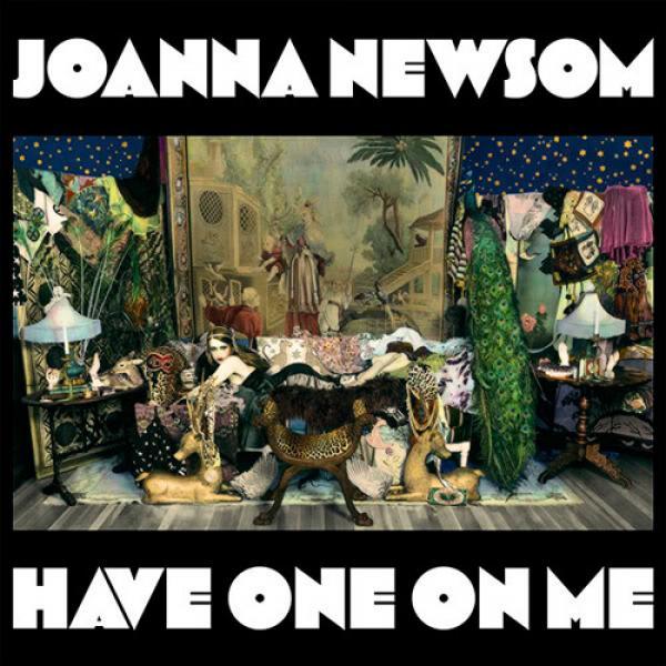 Joanna Newsom - Have One On Me