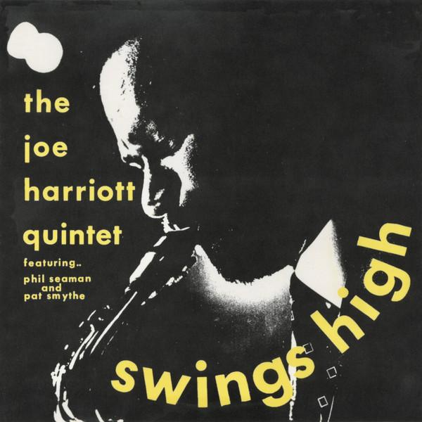 Joe Harriott Quintet - Swings High