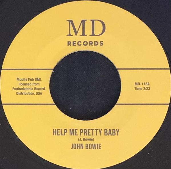 John Bowie - Help Me Pretty Baby