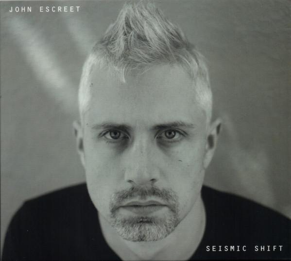 John Escreet - Seismic Shift